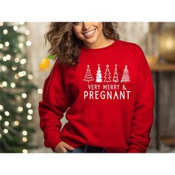 verry merry and pregnant christmas sweatshirt, christmas pregnant sweater, holiday maternity gift shirt, christmas baby