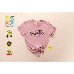 auntie shirt, aunt shirt, mothers day shirt, new auntie shirt, new aunt shirt, aunt life shirt, promoted to auntie shirt