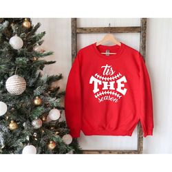 tis the season baseball softball sweatshirt,baseball game sweatshirt,baseball season sweatshirt,baseball mom sweatshirt,