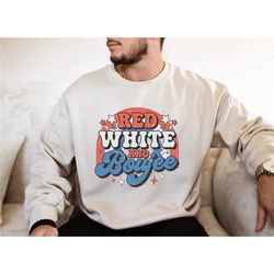 red white and boujee sweatshirt, retro groovy, 4th of july shirt, patriotic shirt, happy 4th of july shirt, independence