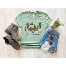 just one more cactus shirt, plant lover shirt, cactus sweatshirt, plant lover gift, gardening shirt, plant mom shirt,cac