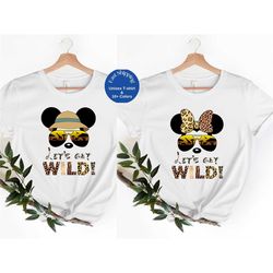 let's get wild, safari disney shirt,animal kingdom shirt,family vacation shirt,disney safari shirt, disney couple shirts