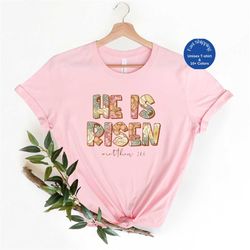 he is risen shirt,matthew 286 church christian shirt,easter women shirt, bible verse shirt,christian outfit, floral reli