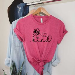kind shirt,  be kind t shirt ,inspirational  shirts, be kind, positive quote womens unisex shirt sweatshirt,cute gift fo