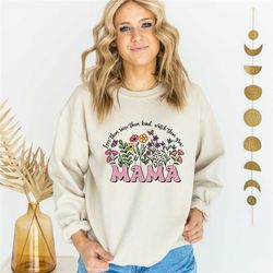 cute mama sweatshirt, mother's day gift, gift for mother, grandma sweatshirt, nana shirt, mom hoodie, mama crewneck, new