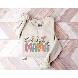 floral mama sweatshirt, mother's day gift, gift for mother, grandma sweatshirt, nana shirt, mom hoodie, mama crewneck, n