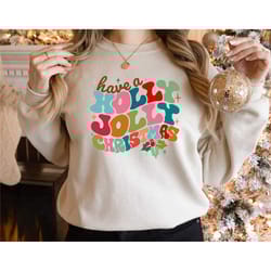 holly jolly merry christmas sweatshirt, christmas pajamas,merry and bright christmas shirt, cute christmas gift, christm