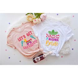 mexican fiesta bachelorette party shirts, fiesta shirts, bachelorette shirts, mexico bachelorette, nacho average bride,m
