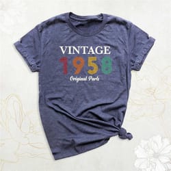 vintage 1958 shirt, 65th birthday party shirt, vintage birthday shirt, women and men birthday t-shirt, original parts sh