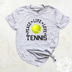 tennis shirt, peace live love tennis shirt, tennis lover shirt, tennis player shirt, us open tennis championships shirt