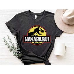 nana saurus shirt, nana saurus, nana shirts, nanasaurus shirt, funny nana shirt, nana dinosaur shirt, dinosaur nana shir