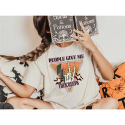 people give me the creeps shirt, halloween shirt, horror shirt, horror gift shirt, skeleton hand shirt, witch vibes shir