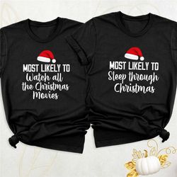 most likely to christmas couples shirt, christmas group shirt, christmas family matching tshirt, winter holiday party sh