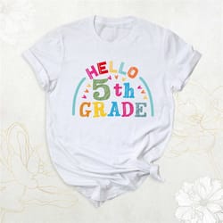 5th grade shirt, teacher shirt, back to school shirt, first day of school, teacher gift, teacher appreciation, fifth gra