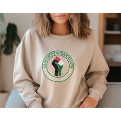 free palestine sweatshirt, human rights shirt, peace for palestine t shirt, stand with palestine sweater, save palestine