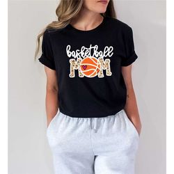 basketball mom shirt, basketball mama tshirt, basketball shirt for women, sports mom shirt, mothers day gift, basketball