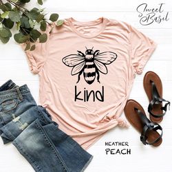 be kind shirt, bee t-shirt, kindness matters shirt, motivational shirt, inspirational shirt, positive t-shirt, bee shirt