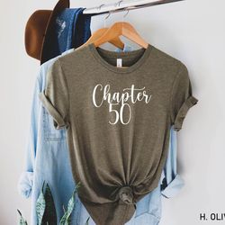 chapter fifty shirt, 50th birthday shirt, 50 squad t-shirt, birthday gift ideas, 50th birthday party, birthday crew shir