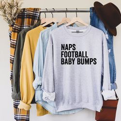 naps football baby bumps, fall pregnancy sweatshirt, fall pregnancy announcement shirt,fall pregnancy reveal shirt