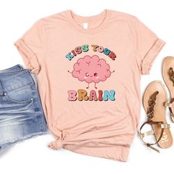 kiss your brain shirt,mental health shirt, sped teacher tee, mental health shirt,walnut brain tee,mental health shirt