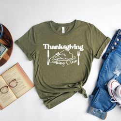 thanksgiving shirt, cooking crew t-shirt, thanksgiving cooking squad shirt, thanksgiving family shirt