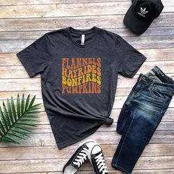 flannels pumpkins hayrides bonfires shirt, fall shirt, funny fall shirt, pumpkin patch, thanksgiving shirt
