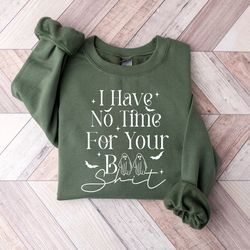 i have no time for your booshit sweatshirt, halloween woman sweatshirt, halloween ghost sweatshirt, spooky halloween shi