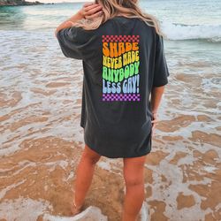 shade never made anybody less gay t-shirt, you need to calm down tshirt, pride month shirt, pride parade s