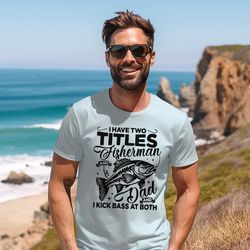 fisherman dad shirt, father's day gift, dad shirt, fisher gift shirt, cool dad shirt