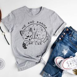 karma is a cat shirt, me and karma vibe like that shirt, lyric merch, midnights album inspired tee, concert shirt, minim