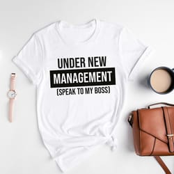 under new management shirts, matching shirts, couples shirts, hubby wife shirts