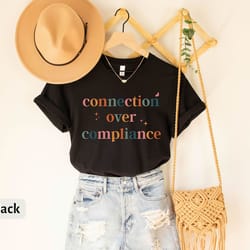 connection over compliance t-shirt, inspirational tee, inclusive education shirt, autism awareness gift, special educati
