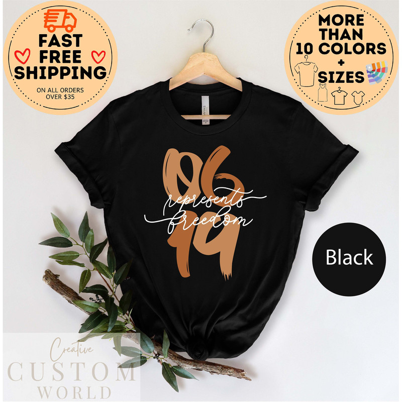 06 19 Present Freedom, Juneteenth Shirt, Black Independence Day, Black Lives Matter, Black History Tee, independence day shirt, June 19 1865.jpg