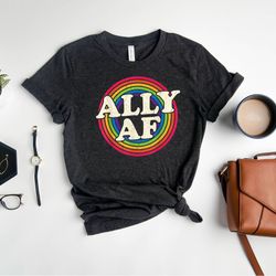 ally af, gay pride shirt, lgbt pride, love wins, rainbow pride, lesbian shirt, pride month tank, bisexual shirt, equalit