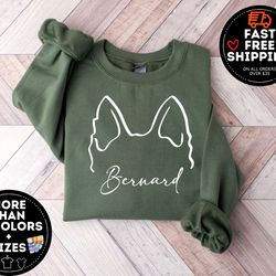custom dog sweatshirt, personalized dog ears hoodie, custom dog mom sweater, pet lovers shirt, pet gift for him, dog own