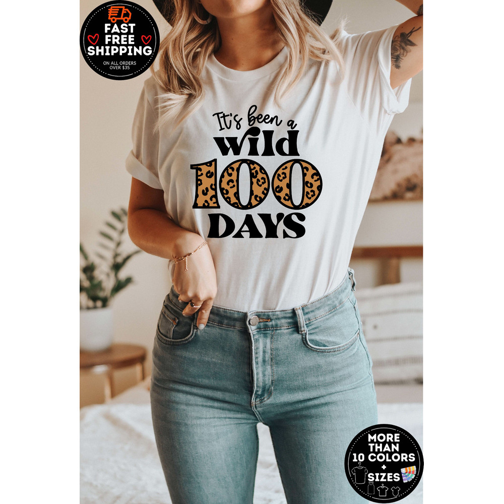 Its Been A Wild 100 days Of School, Funny Teacher Shirt, Kindergarten Teacher Shirt, Preschool Teacher, 100 Days of School, Gift For Teacher.jpg