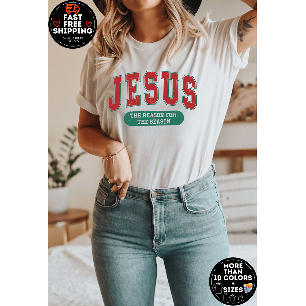 Jesus Is The Reason For The Season Shirt, Christmas Christian Gift, Faith Outfit, Religious Christian shirt, New Year Clothing, Couple Shirt.jpg