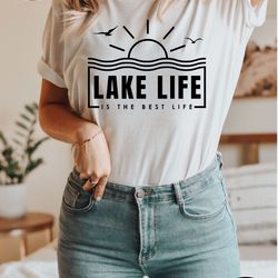 lake life shirt, lake shirt, gift for adventurer, on the lake shirt, gift for travel lover, lake life is the best life,