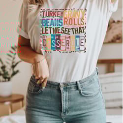 let me see that cassorole, thanksgiving shirt, funny thanks giving tshirt, , thanksgiving family matching, thanksgiving