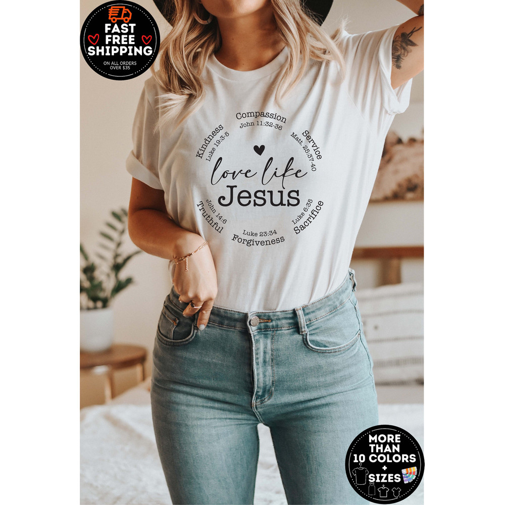 Love Like Jesus Shirt, Jesus Tshirt, Christian Shirts, Christian Apparel, Religious Shirt, Woman Christian Shirt, Church Gift, Faith tshirt.jpg