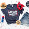 Mean Tweets 2024 Shirt, Trump 2024 Shirt, Republican Shirt, Support Trump Shirt, Trump Desantis 2024, Funny Republican tee, Anti Democrat.jpg