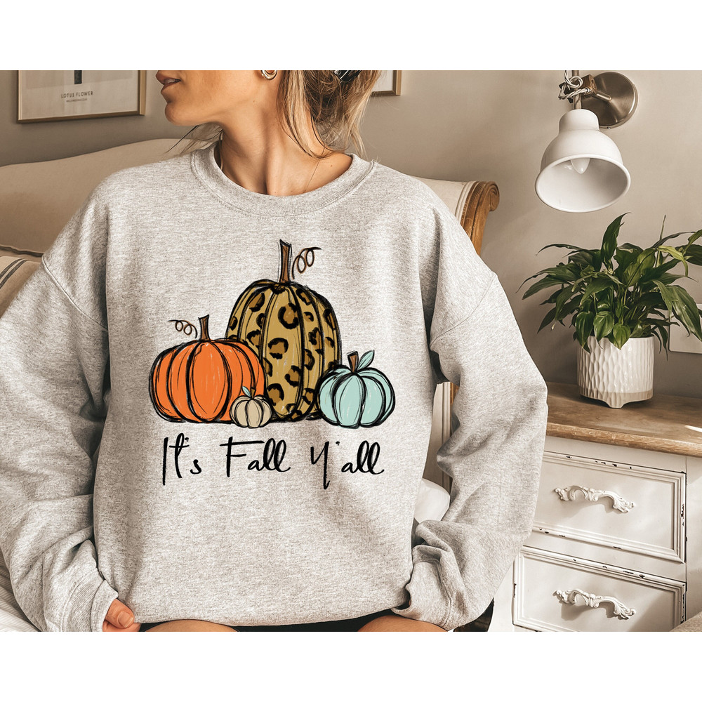 Its Fall Yall - Fall Sweatshirt , Pumpkin Shirt, Fall Crewneck Womens Thanksgiving Shirt.jpg