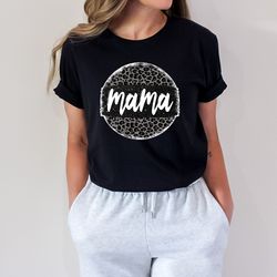 mama shirt, mom leopard shirt, gift for mom,gift for her,mothers day,mom life tshirt,mom life tshirt,leopard pattern mot