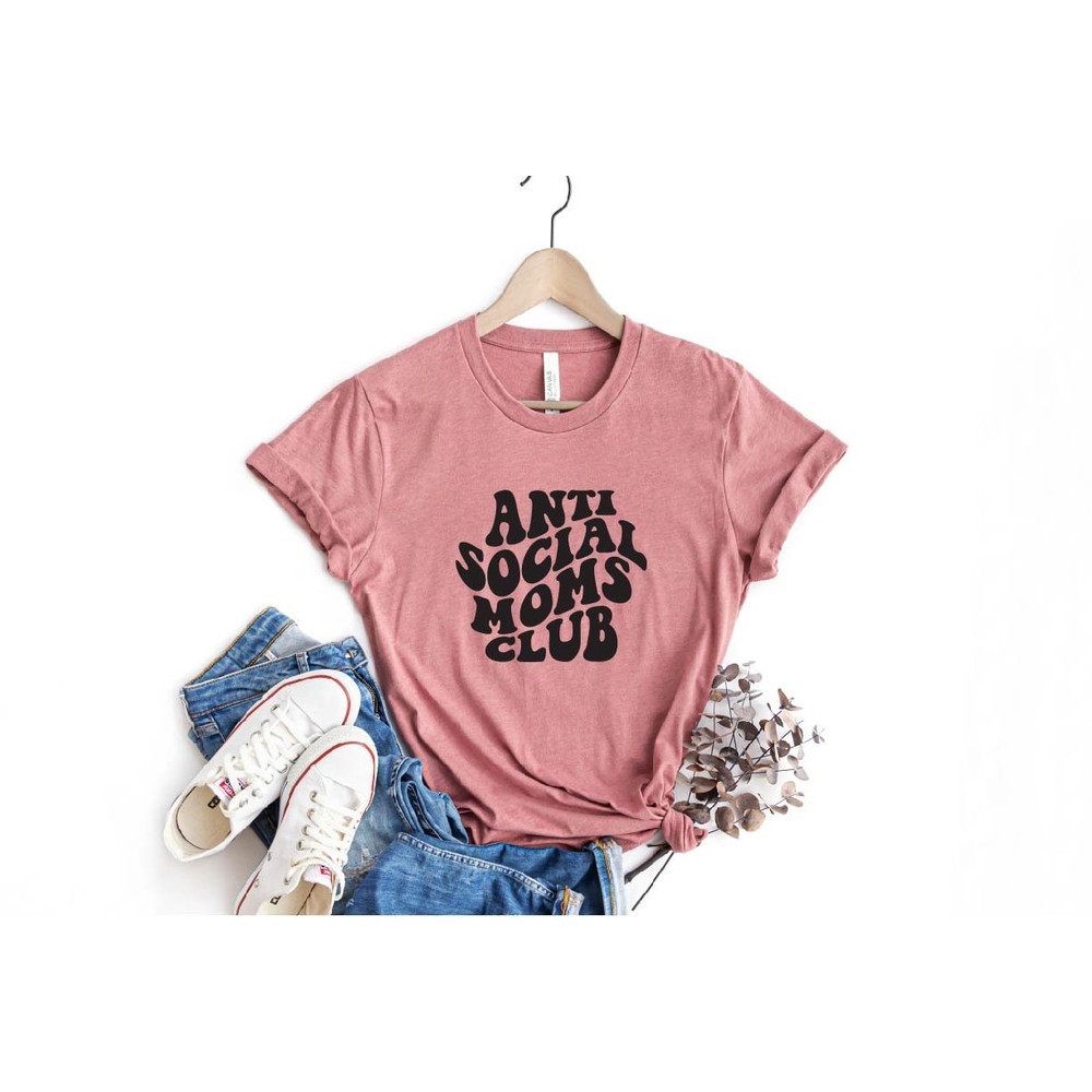 Anti Social Moms Club Unisex Tshirt, Mom Shirt with Saying, Mother's Day Gift, Cool Mom Shirt, Graphic Tee for Mom, Cute Mom Shirt, Gift Tee.jpg