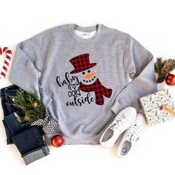 baby its cold outside sweatshirt,christmas sweatshirt,christmas gift,christmas hoodie,winter sweatshirt,holiday sweatshi