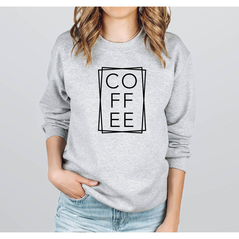 Coffee Square Sweatshirt, Coffee Lover Sweatshirts, First Coffee Sweater, Coffee Please Sweatshirt, Cute Fall Sweater, Coffee Sweatshirt.jpg