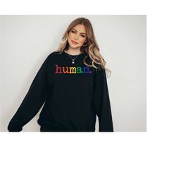 human shirt, lgbtq shirt, lgbtq shirt, pride sweatshirt, equality shirt, lgbtq pride shirt, lgbtq tee, pride shirt