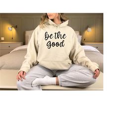 be the good shirt inspiration shirt be a good human shirt be a good human gift be kind shirt be kind gift