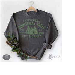 farm fresh christmas trees, pine spruce fir, tree farm sweatshirt, christmas gift ideas, holiday sweater, christmas swea