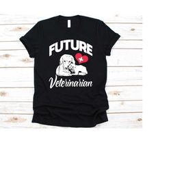 future veterinarian shirt, gift for vet technicians, animal science, veterinary, veterinary technician, veterinarian, ve